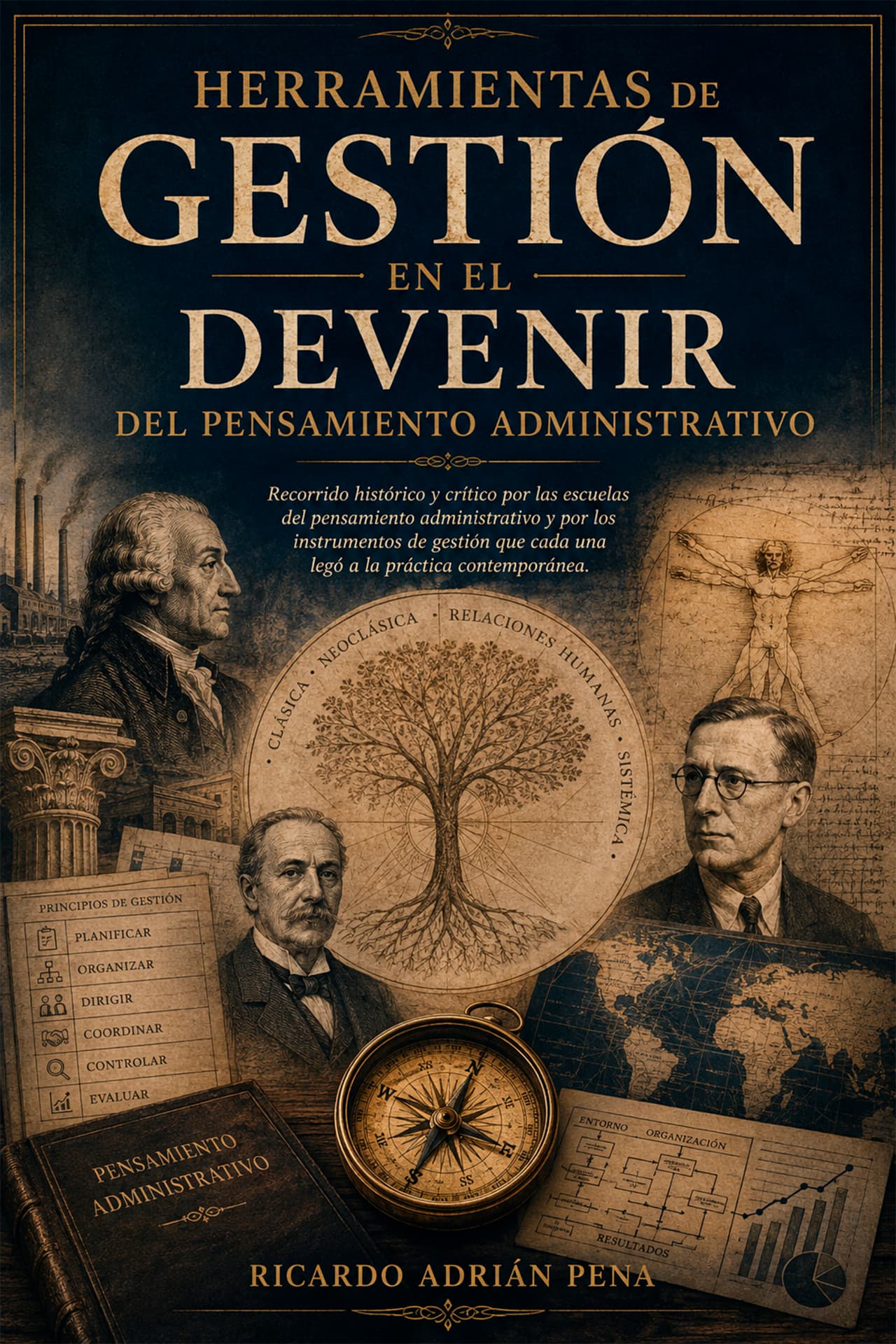 Portada del libro «Herramientas de Gestión en el Devenir del Pensamiento Administrativo», de Ricardo Adrián Pena