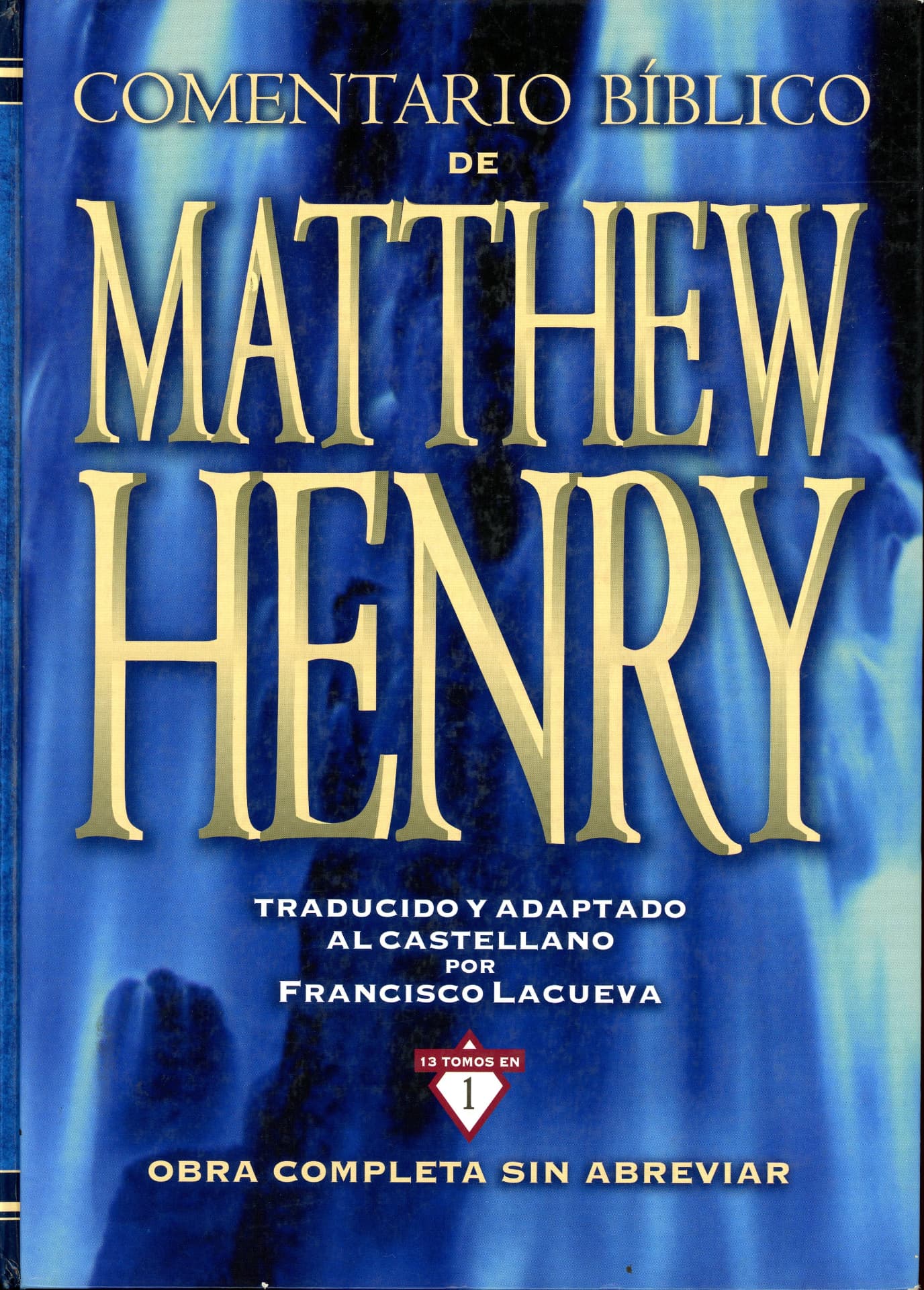 Portada del libro «Comentario Bíblico de Matthew Henry», de Matthew Henry