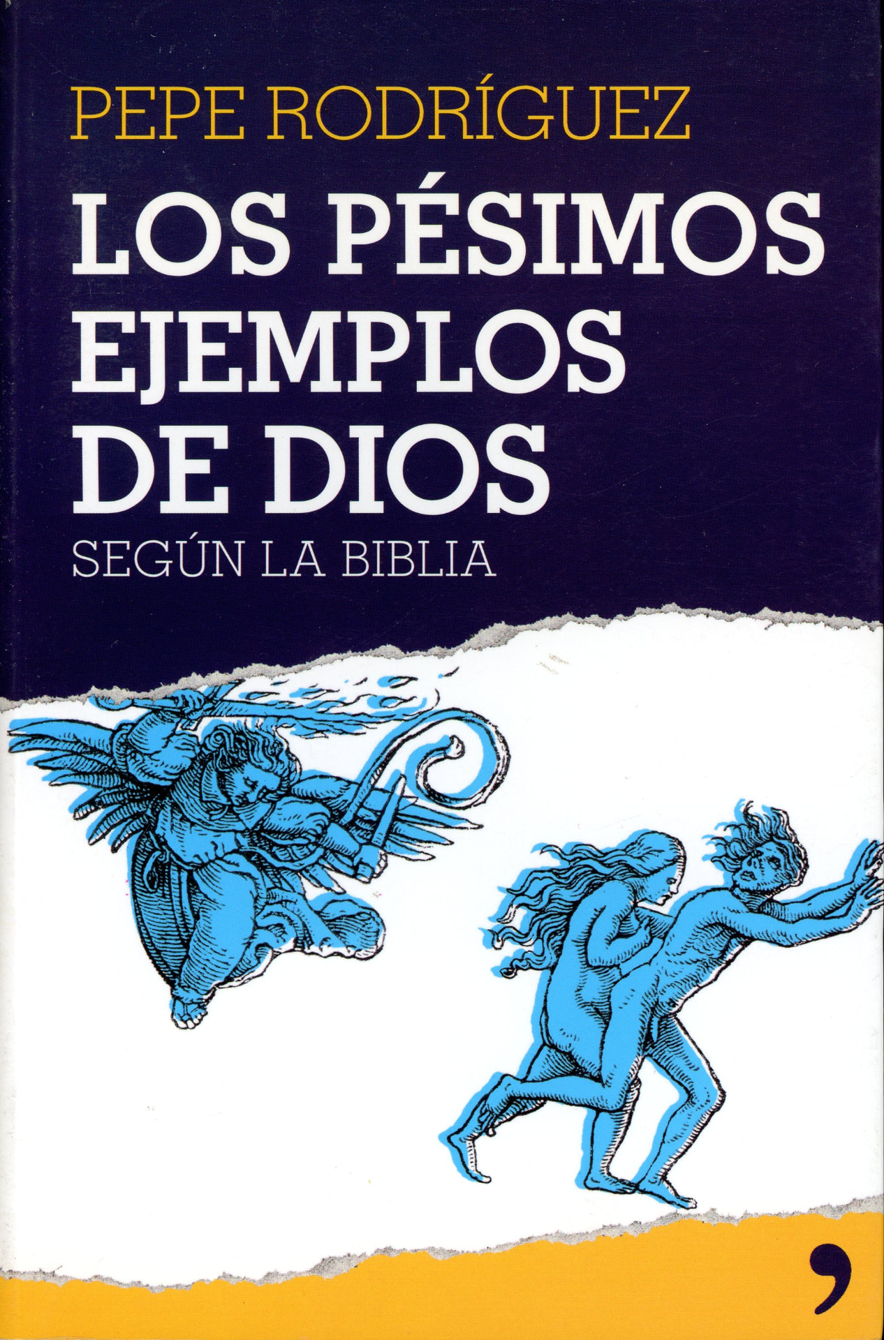 Portada de Los pésimos ejemplos de Dios según la Biblia, de Pepe Rodríguez
