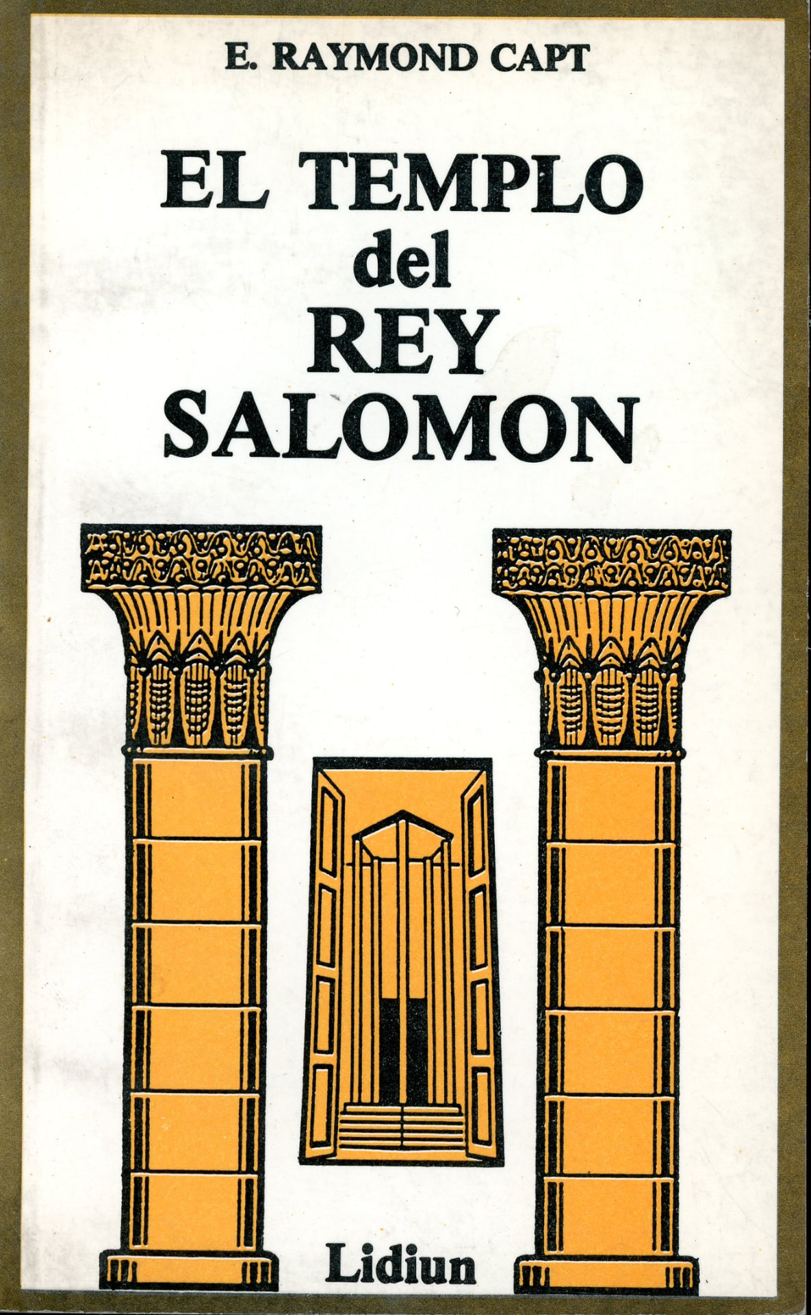 Portada del libro «El templo del rey Salomón», de E. Raymond Capt
