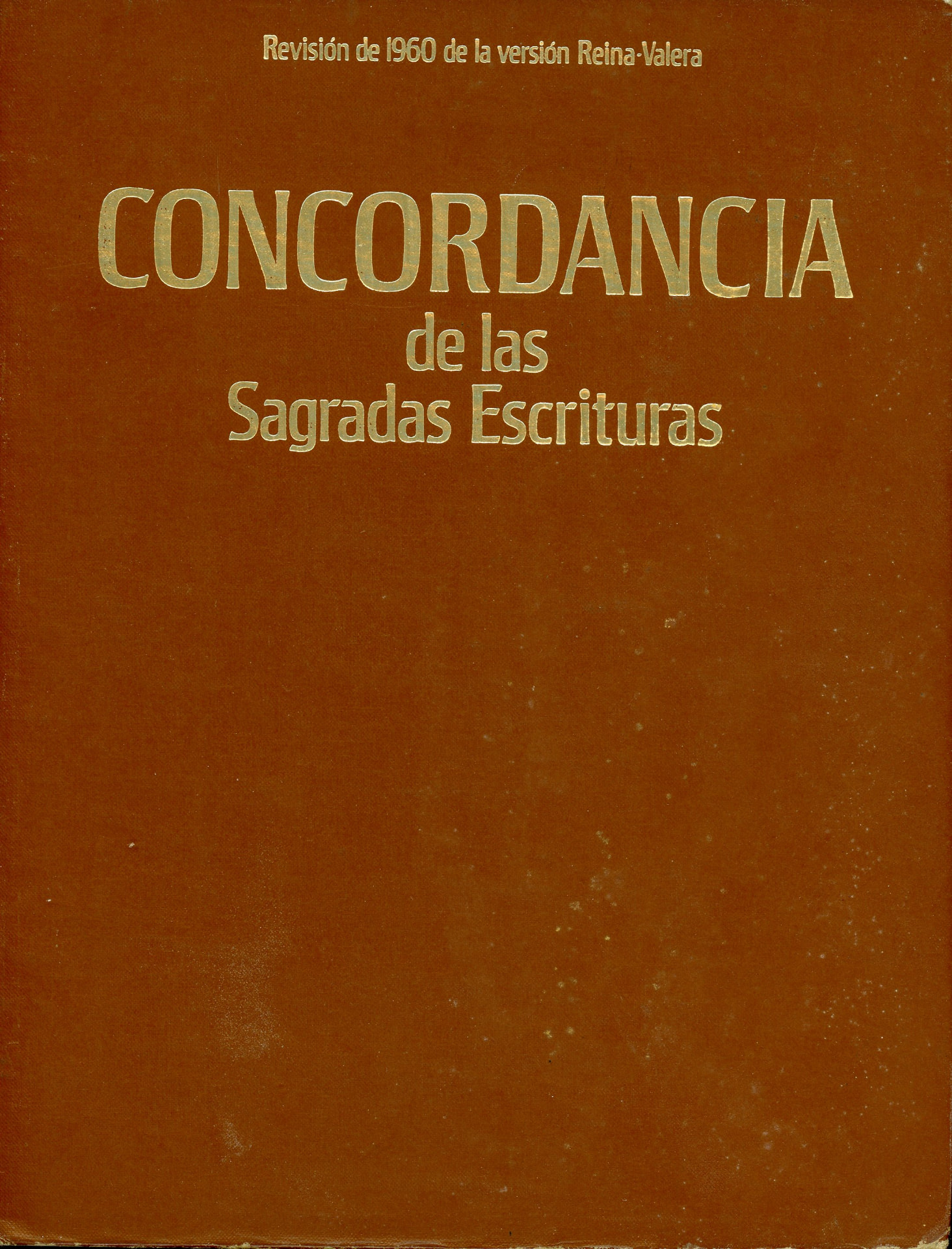Portada del libro «Concordancia de las Sagradas Escrituras», de Revisión de 1960 · Versión Reina-Valera