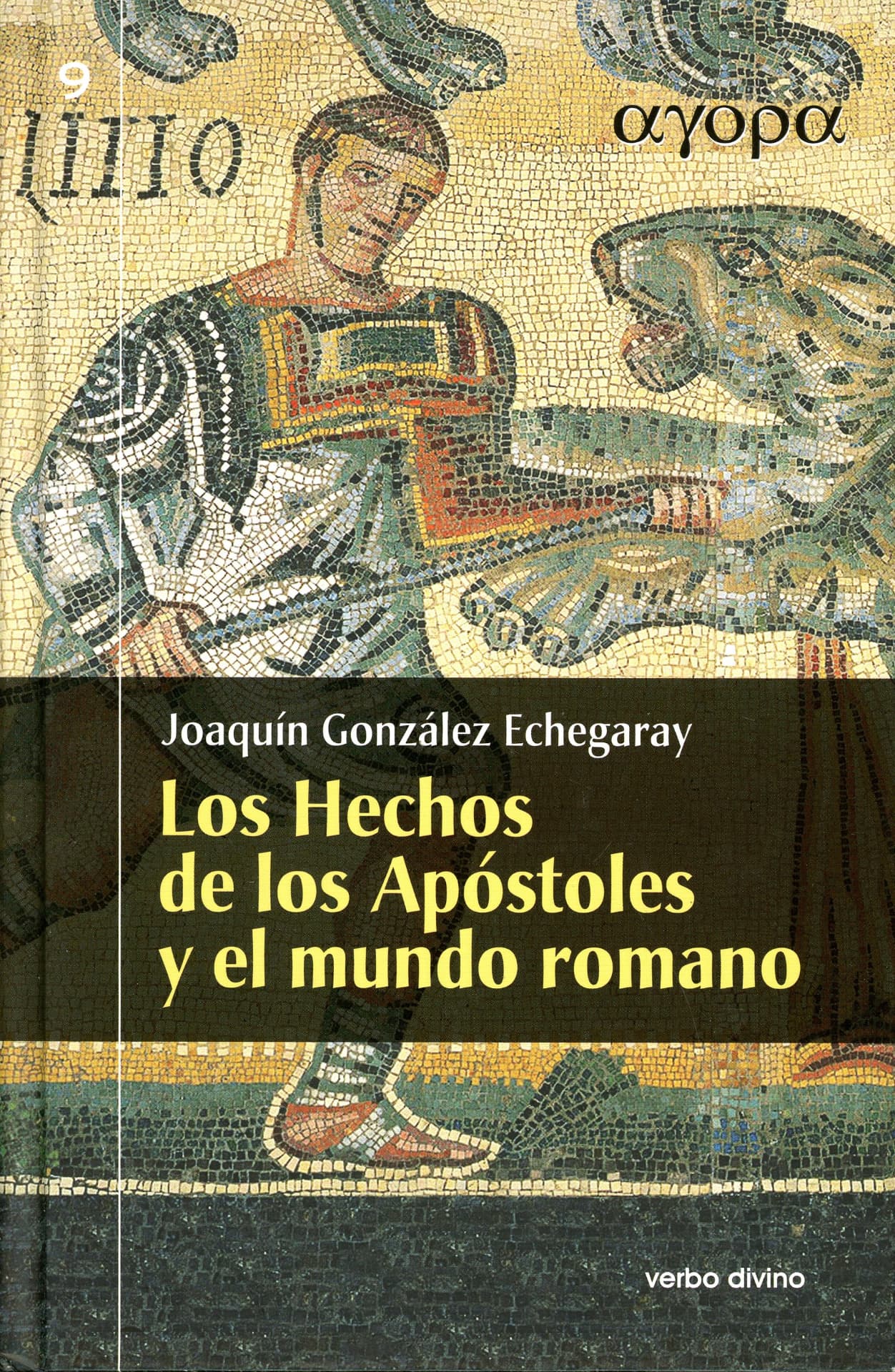 Portada del libro «Los Hechos de los Apóstoles y el mundo romano», de Joaquín González Echegaray