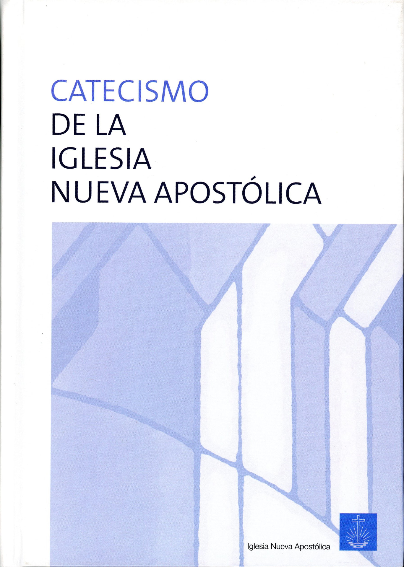 Portada del libro «Catecismo de la Iglesia Nueva Apostólica», de Iglesia Nueva Apostólica Internacional