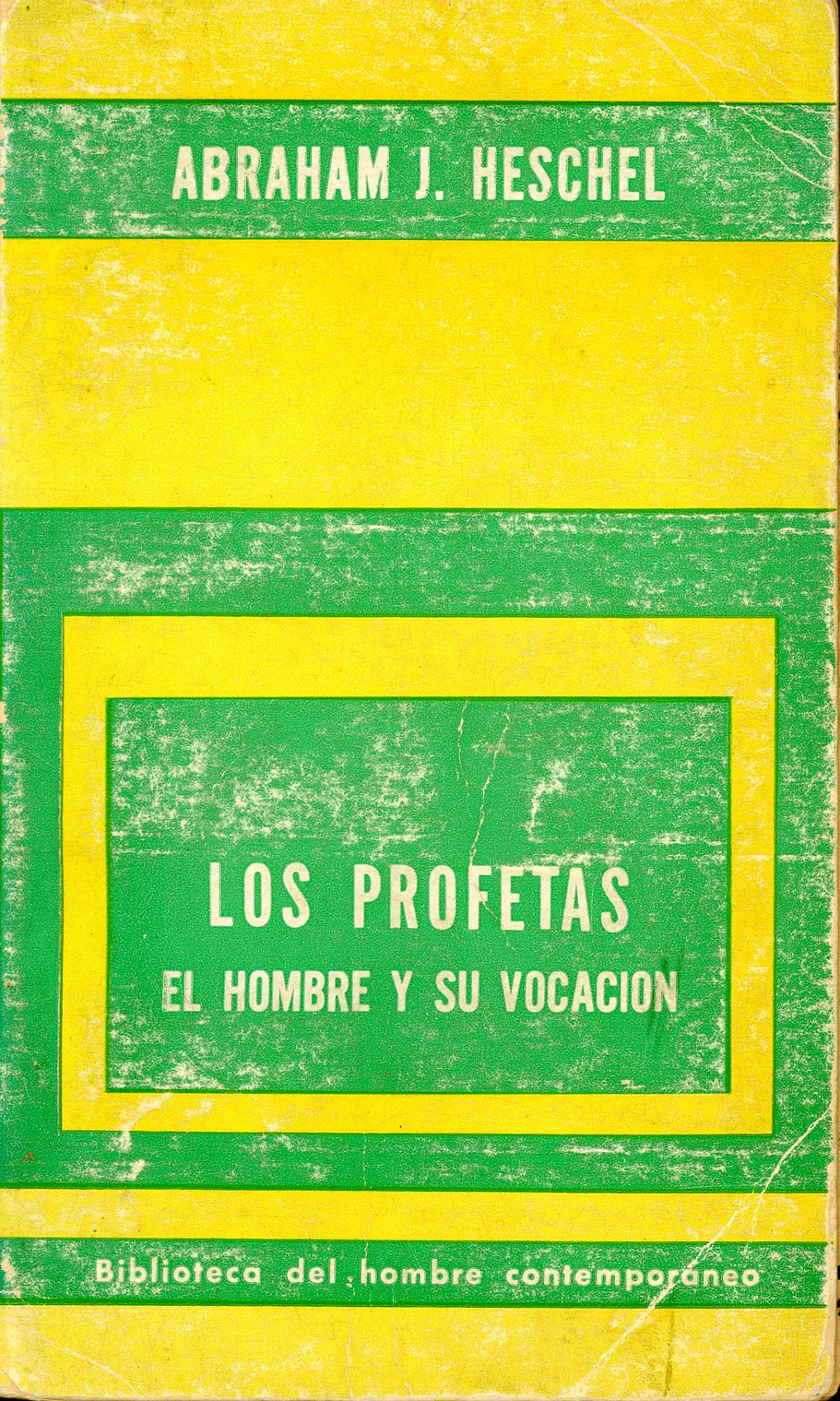 Portada del libro «Los profetas · El hombre y su vocación», de Abraham J. Heschel