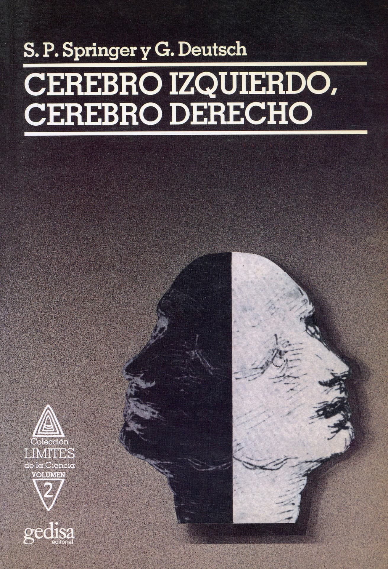 Portada del libro «Cerebro Izquierdo, Cerebro Derecho», de S.P. Springer y G. Deutsch